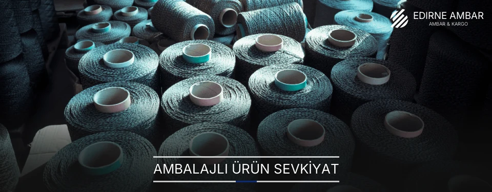 Edirne Ambalajlı Ürün Ambar Firmaları