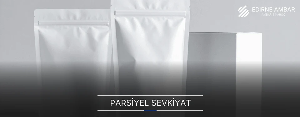 Edirne Parsiyel Malzeme Ambar Firmaları